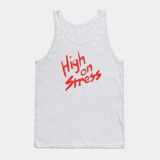 High on Stress Tank Top